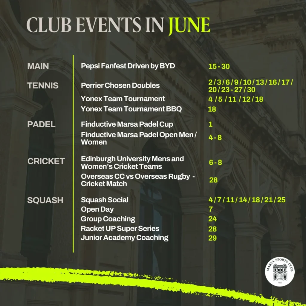Marsa Sports Club events in June, Main Club, Tennis, Padel, Cricket and squash